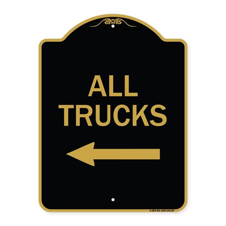 Signmission Driveway Sign All Trucks W/ Left Arrow, Black & Gold Aluminum Sign, 18" x 24", BG-1824-24130 A-DES-BG-1824-24130
